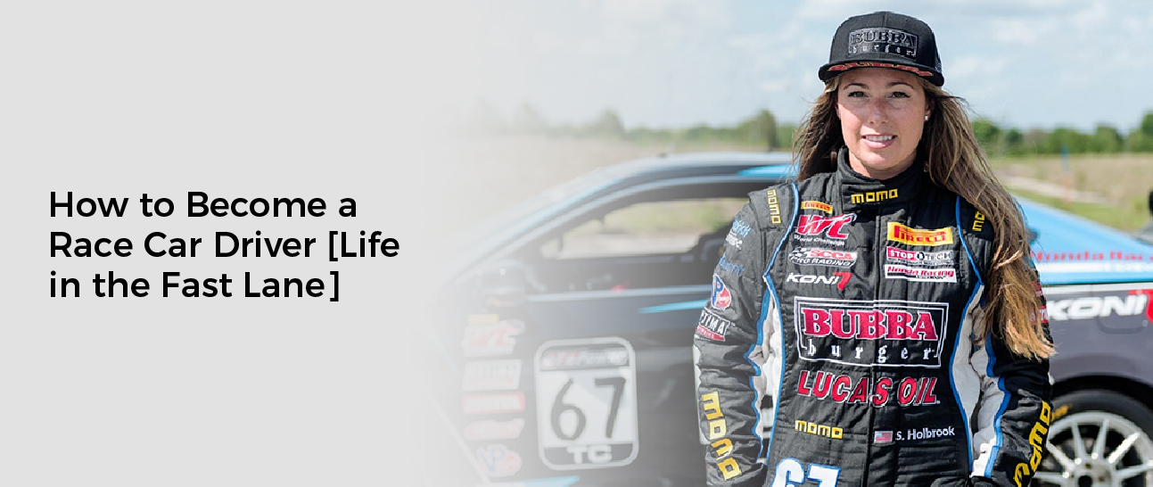 How to Become a Race Car Driver [Life in the Fast Lane]