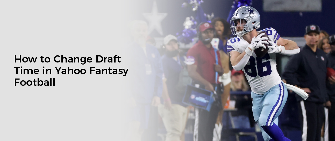 How to Change Draft Time in Yahoo Fantasy Football